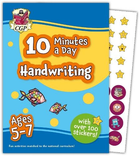 New 10 Minutes a Day Handwriting for Ages 5-7 (with reward stickers): (CGP KS1 Activity Books and Cards)