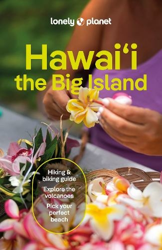 Lonely Planet Hawaii the Big Island: (Travel Guide 6th edition)