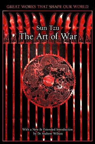 The Art of War: (Great Works that Shape our World New edition)