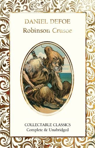 Robinson Crusoe: (Flame Tree Collectable Classics New edition)