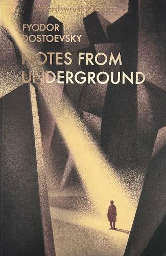 Notes From Underground & Other Stories: (Wordsworth Classics)