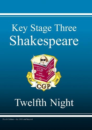 KS3 English Shakespeare Text Guide - Twelfth Night: (CGP KS3 Text Guides)