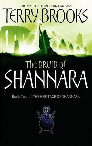 The Druid Of Shannara: The Heritage of Shannara, book 2 (Heritage of Shannara)