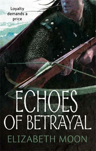 Echoes Of Betrayal: Paladin's Legacy: Book Three (Paladin's Legacy)