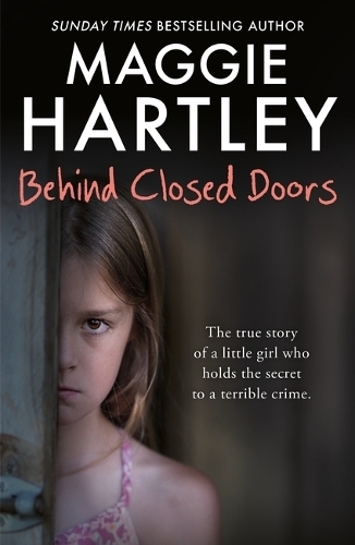 Behind Closed Doors: The true and heart-breaking story of little Nancy, who holds the secret to a terrible crime