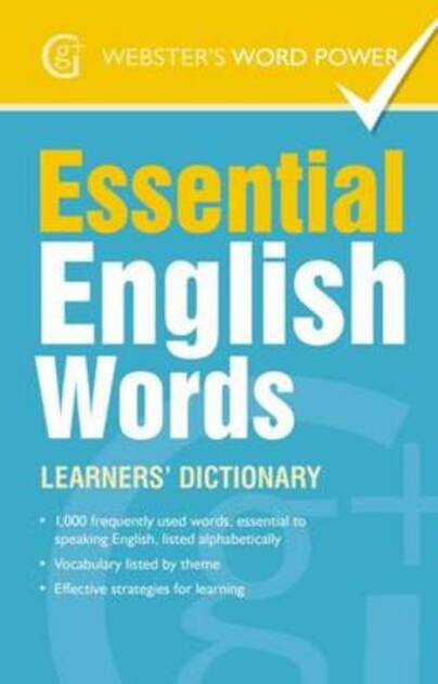 Essential English Words: Learners' Dictionary (Webster's Word Power)