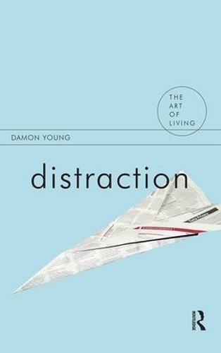 Distraction: (The Art of Living)
