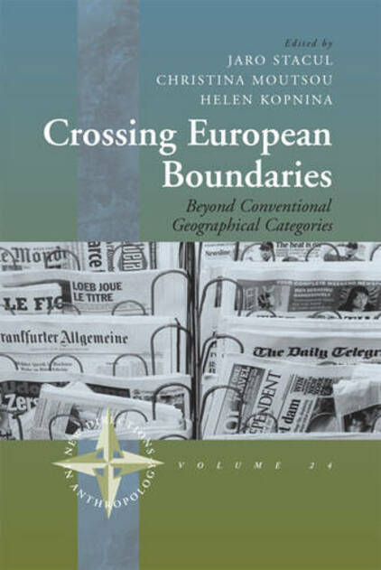 Crossing European Boundaries Beyond Conventional Geographical Categories New Directions In Anthropology By Jaro Stacul Whsmith