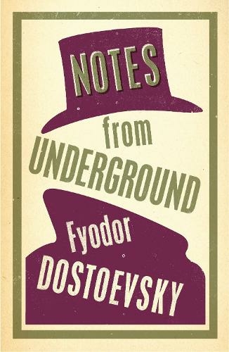 Notes from Underground: (Alma Classics Evergreens)