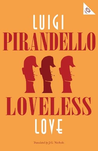 Loveless Love: (Alma Classics 101 Pages)