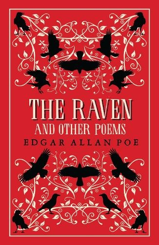 The Raven and Other Poems: Fully Annotated Edition with over 400 notes. It contains Poe's complete poems and three essays on poetry (Great Poets Series)