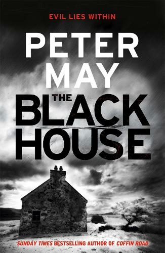 The Blackhouse: The gripping start to the bestselling crime series (Lewis Trilogy Book 1) (The Lewis Trilogy)