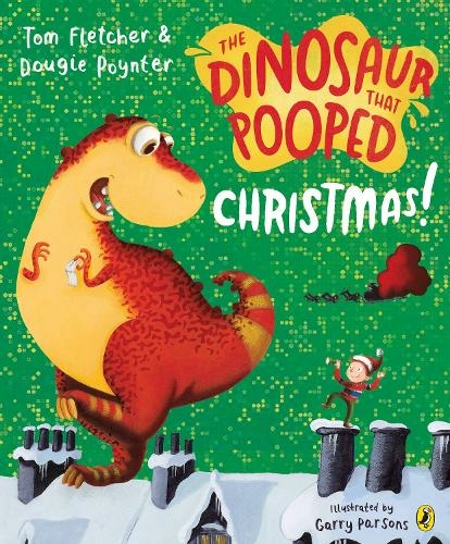 The Dinosaur that Pooped Christmas!: (The Dinosaur That Pooped)