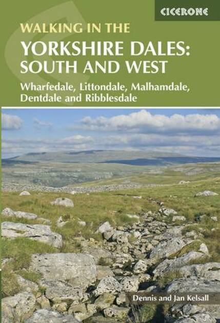 Walking in the Yorkshire Dales: South and West: Wharfedale, Littondale, Malhamdale, Dentdale and Ribblesdale (2nd Revised edition)