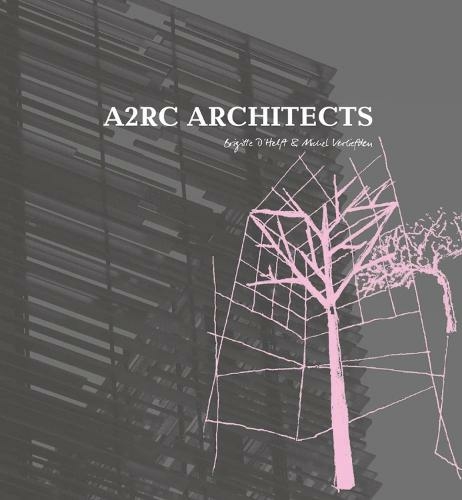 A2RC Architects: (The Master Architect Series)