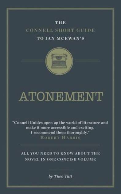 The Connell Short Guide To Ian McEwan's Atonement: (The Connell Short Guide To)