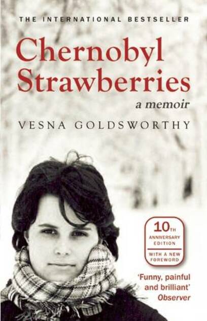 Chernobyl Strawberries: A Memoir (10th Revised ed.)