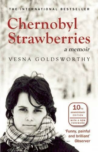 Chernobyl Strawberries: A Memoir