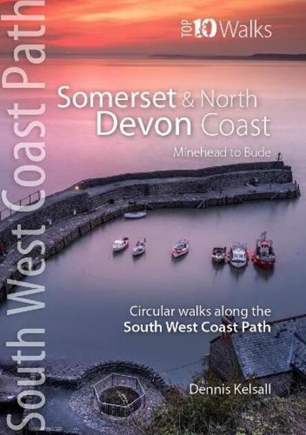 Somerset & North Devon Coast: Minehead to Bude - Circular walks along the South West Coast Path (Top 10 Walks series: South West Coast Path)