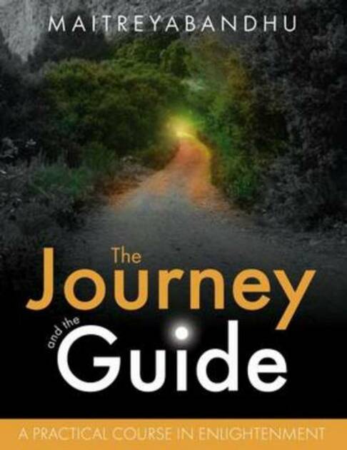 The Journey and the Guide: A Practical Course in Enlightenment