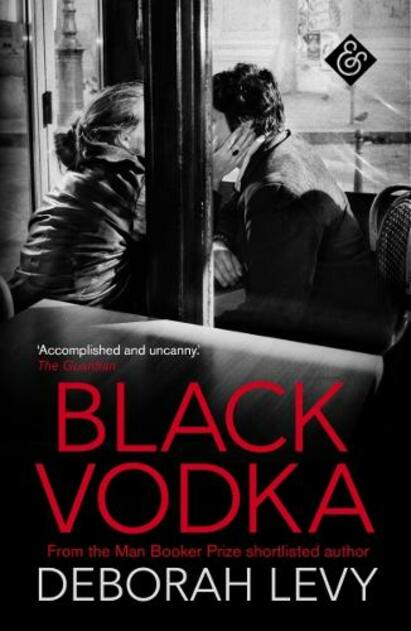 Black Vodka: Shortlisted for the 2013 Frank O'Connor International Short Story Award (New edition)