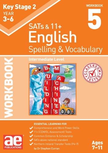 KS2 Spelling & Vocabulary Workbook 5: Intermediate Level