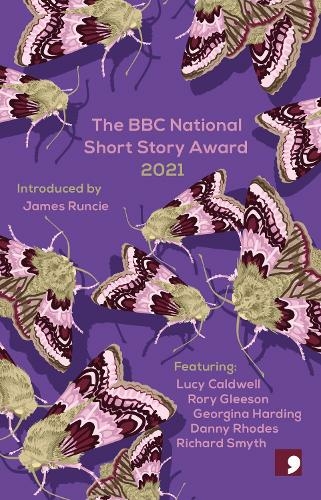 The BBC National Short Story Award 2021: (The BBC National Short Story Award)