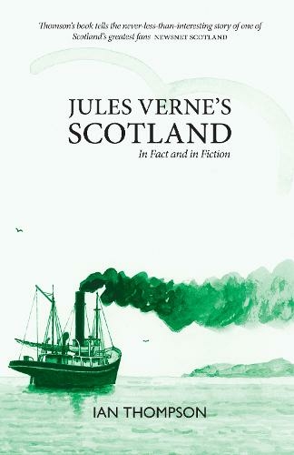 Jules Verne's Scotland: In Fact and Fiction (2nd edition)