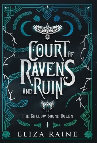 Court of Ravens and Ruin - Special Edition: (The Shadow Bound Queen Special Edition 1)