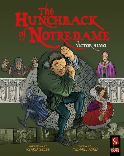 The Hunchback of Notre-Dame: (Classic Comix Illustrated edition)