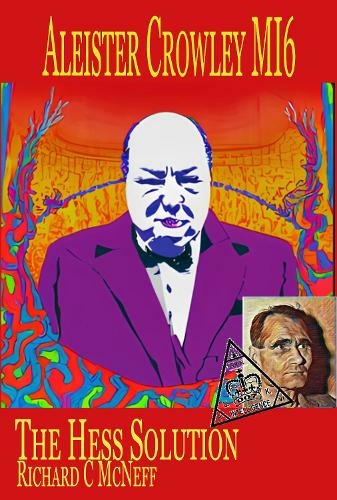 Aleister Crowley MI6, The Hess Solution