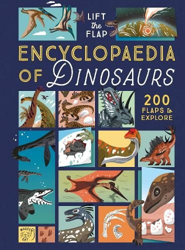 The Lift-the-Flap Encyclopaedia of Dinosaurs: 200 Flaps to Explore! (Lift the Flap Encyclopedia of...)