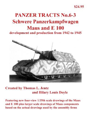 Panzer Tracts No.6-3: Pz.Kpfw. Maus and E-100