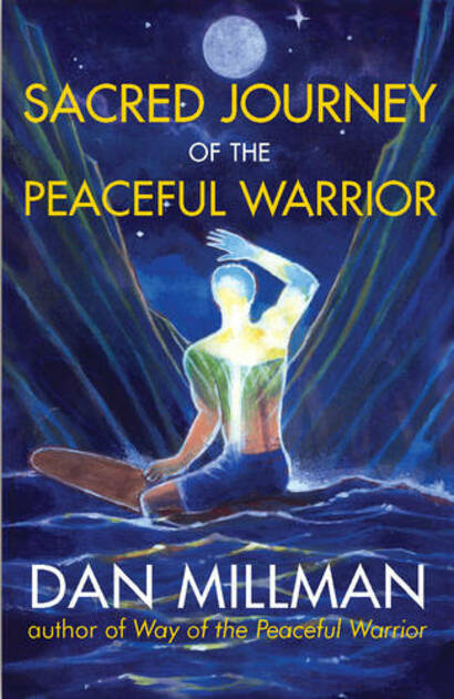 Sacred Journey of the Peaceful Warrior: Second Edition (Revised ed.)