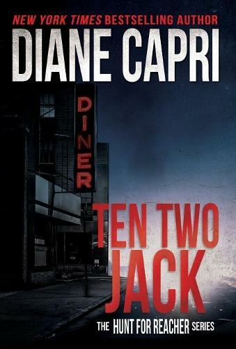 Ten Two Jack: The Hunt for Jack Reacher Series (Hunt for Jack Reacher 10)