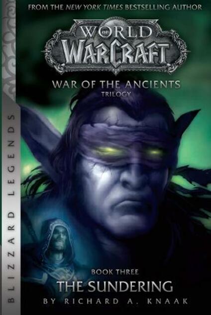 WarCraft: War of The Ancients # 3: The Sundering: The Sundering (Warcraft: Blizzard Legends)