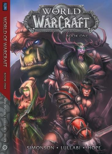 World of Warcraft: Book One: Book One (Warcraft: Blizzard Legends)