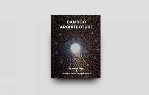 Bamboo Architecture: The work of Vo Trong Nghia | VTN Architects