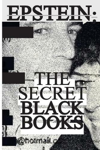 Jeffrey Epstein's Secret "Black Books": Two Leaked Address Books + Epstein Island House Manual From Jeffrey Epstein & Ghislaine Maxwell's Alleged Pedophile Ring