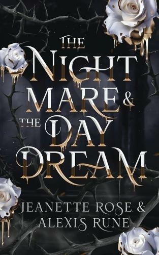 The Nightmare & The Daydream: (Love and Fate 4)