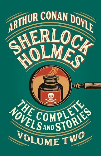 Sherlock Holmes: The Complete Novels and Stories, Volume II: (Vintage Classics)
