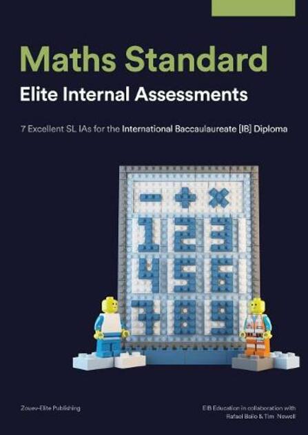 Maths Standard Elite Internal Assessments 7 Excellent Sl Ias For The International Baccalaureate Ib Diploma 19 Ed By Rafael Bailo Whsmith