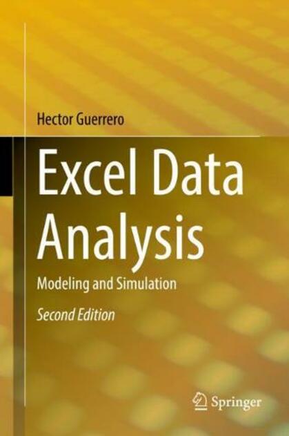 Excel Data Analysis: Modeling and Simulation (2nd ed. 2019)