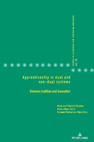 Apprenticeship in dual and non-dual systems: Between tradition and innovation (Studies in Vocational and Continuing Education 19 New edition)
