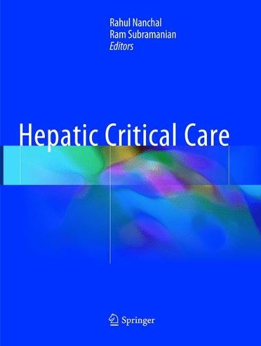 Hepatic Critical Care: (Softcover reprint of the original 1st ed. 2018)
