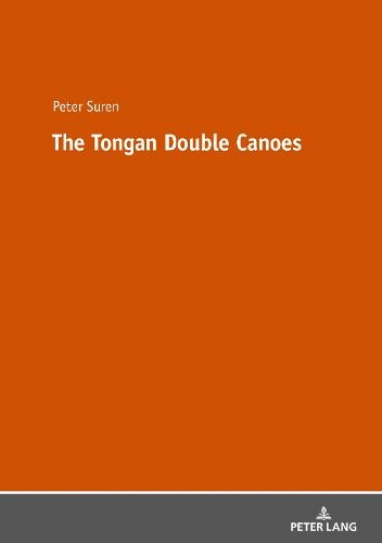 The Tongan Double Canoes: (New edition)