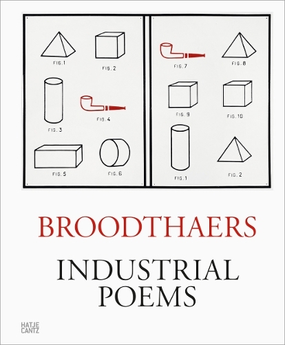 Marcel Broodthaers: Industrial Poems. The Complete Catalogue of the Plaques 1968-1972