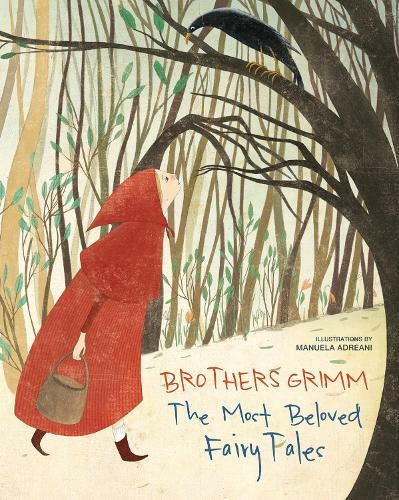 Brothers Grimm: The Most Beloved Fairy Tales