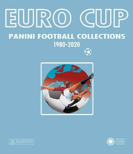 Euro Cup: Panini Football Collection 1980-2020 (Panini Football Collections)