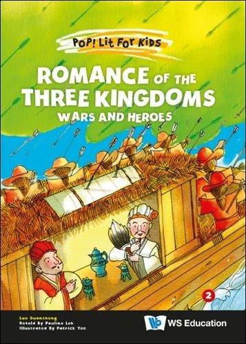 Romance Of The Three Kingdoms: Wars And Heroes: (Pop! Lit For Kids 13)